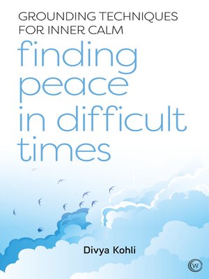 cover image of Finding Peace in Difficult Times